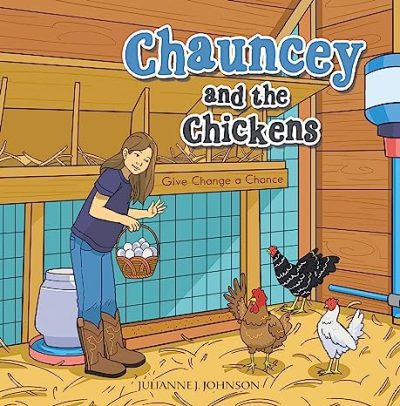 Chauncey and the Chickens: Give Change a Chance