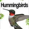 Hummingbirds: Backyard Bird Feeding Guides
