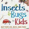 ADVENTURE INSECTS & BUGS FOR KIDS #978-1-64755-164-3